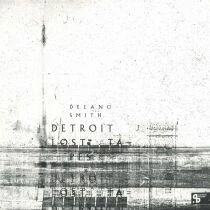 Delano Smith - Detroit Lost Tapes