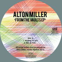 <a href=\'\'>Alton Miller</a> - From The Vaults EP