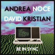 <a href=\'\'>Andrea Noce</a> & <a href=\'\'>David Kristian</a> - Be In Sync