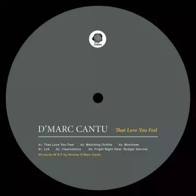 <a href=\'\'>D\'Marc Cantu</a> - That Love You Feel