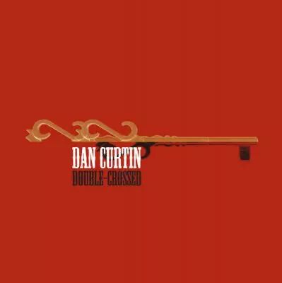 <a href=\'\'>Dan Curtin</a> - Double- Crossed