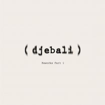 <a href=\'\'>Djebali</a> - 5 Reworks Part 1 (<a href=\'\'>Andres</a> & <a href=\'\'>Arapu</a> remixes)