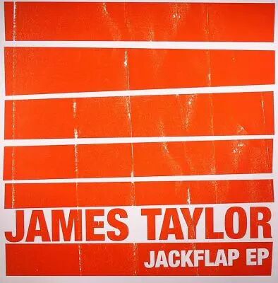 <a href=\'\'>James S Taylor</a> - Jackflap EP