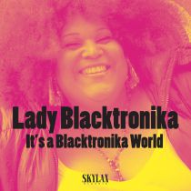 <a href=\'\'>Lady Blacktronika</a> - It\'s Blaktronika World