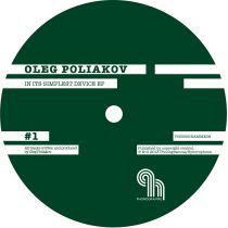 <a href=\'\'>Oleg Poliakov</a> - In Its Simplest Device EP