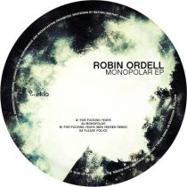 <a href=\'\'>Robin Ordel</a> - Monopolar EP (<a href=\'\'>Ben Vedren</a> remix)