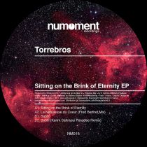 <a href=\'\'>Torre Bros</a> - Sitting On The Brink Of Eternity EP (remixes by Karim Sahraoui & Fred Berthet)