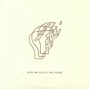African Acid Is The Future - Ambiance 