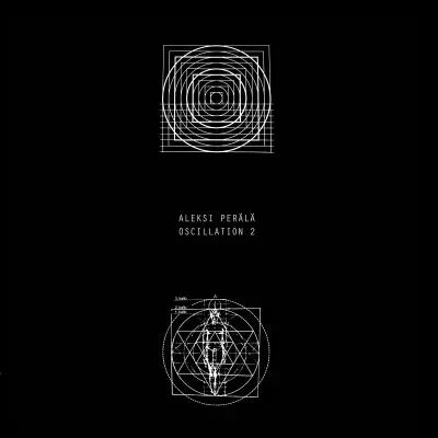 Aleksi Perala - Oscillation 2