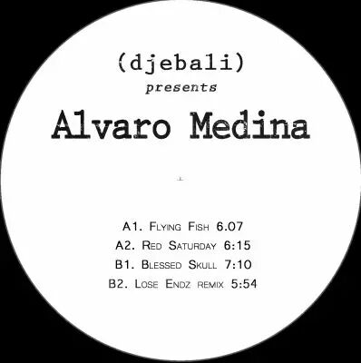 Alvaro Medina � EP (Lose Endz remix)