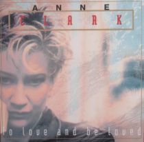 Anne Clark – To Love And Be Loved 