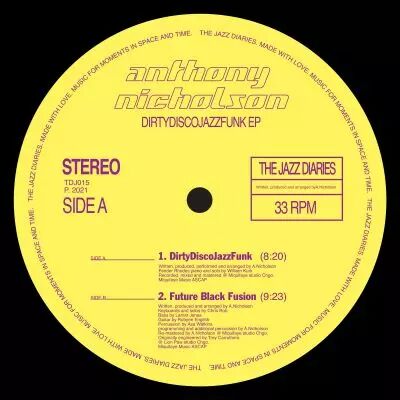  Anthony Nicholson - DirtyDiscoJazzFunk EP