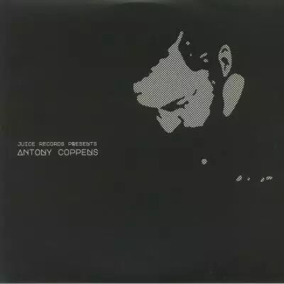 Antony Coppens - Juice Records Presents Antony Coppens