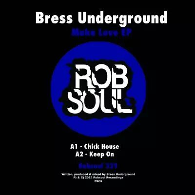Bress Underground - Make Love EP