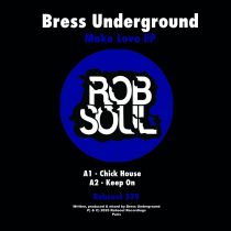 Bress Underground - Make Love EP