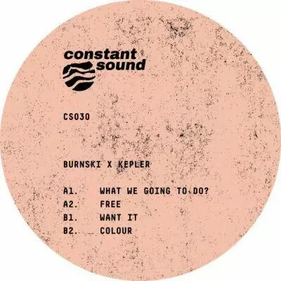 Burnski / Kepler - What We Going To Do? 