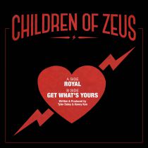 Children of Zeus - Royal / Get What\'s Yours