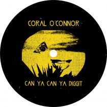 Coral O\'Connor - Can Ya Can Ya Diggit