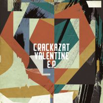 Crackazat - Valentine EP (Inc. Patrice Scott Remix)