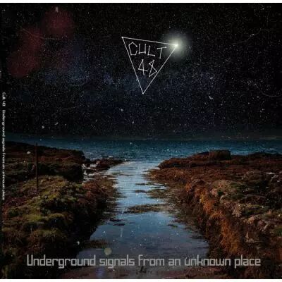 Cult 48 - Underground Signals From An Unknown Place