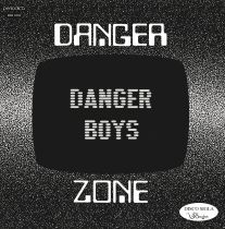 Danger Boys - Danger Zone 