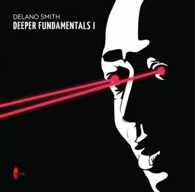 Delano Smith - \  Deeper Fundamental I \ 