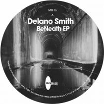 Delano Smith - Beneath Ep