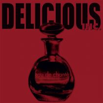 Delicious Inc - Eau De Chante (reissue)