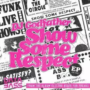 Dj Godfather - Show Some Respect EP