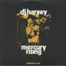 Dj Harvey & Various - The Sound Of Mercury Rising: Volumen Tres