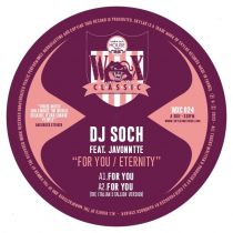 DJ Soch & Javonntte - For you / Eternity