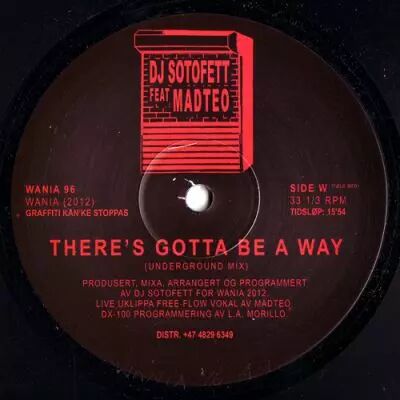 DJ Sotofett Feat Madteo - There\'s Gotta Be A Way [Repress]