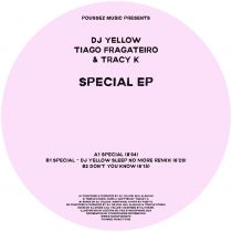 DJ Yellow,Tiago Fragateiro & Tracy K - Special EP