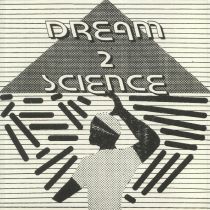 Dream 2 Science - Dream 2 Science 