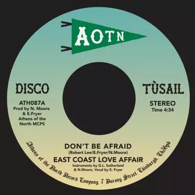 East Coast Love Affair - Don\'t Be Afraid