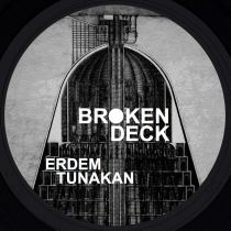 Erdem Tunakan - Broken Deck 