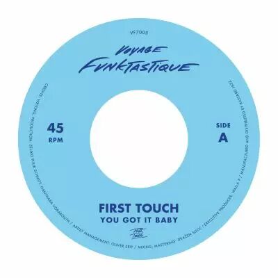 First Touch - You Got It Baby / Crampjuice