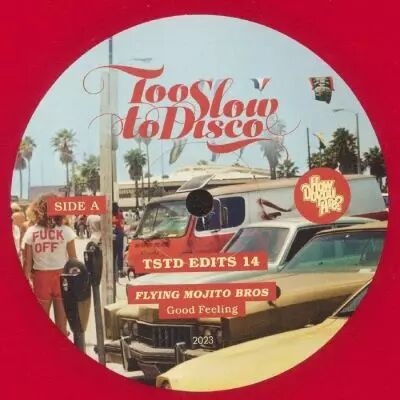 Flying Mojito Bros  - Too Slow To Disco Edits 14