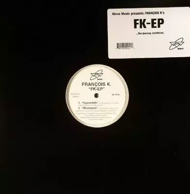 Fran�ois K - FK EP 