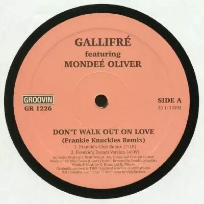 Gallifr� Feat Mondee Oliver - Don\'t Walk Out On Love