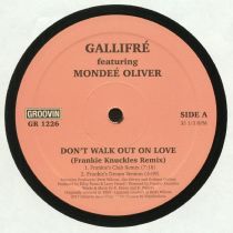 Gallifré Feat Mondee Oliver - Don\'t Walk Out On Love