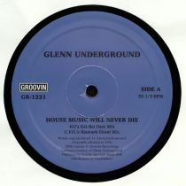 Glenn Underground - House Music Will Never Die