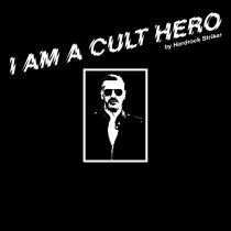 Hardrock Striker - I Am A Cult Hero
