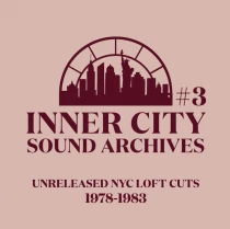 Inner City Sound - Archives #3