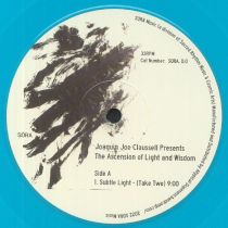 Joaquin Joe Claussell - Joe Claussell Presents The Ascension Of Light & Wisdom