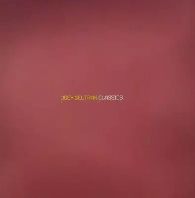 Joey Beltram - Classics ( Repress)