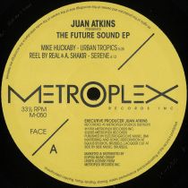 Juan Atkins - The Future Sound EP