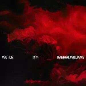 Kamaal Williams  - Wu Hen