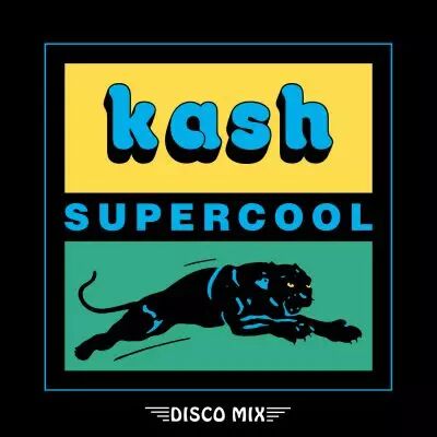 Kash - Supercool 