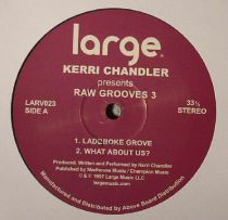 Kerri Chandler - Raw Grooves #3